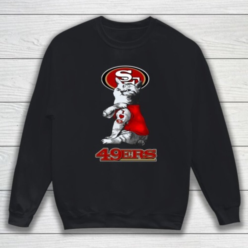NFL Football My Cat Loves San Francisco 49ers Sweatshirt Fan Gift Unisex Apparel